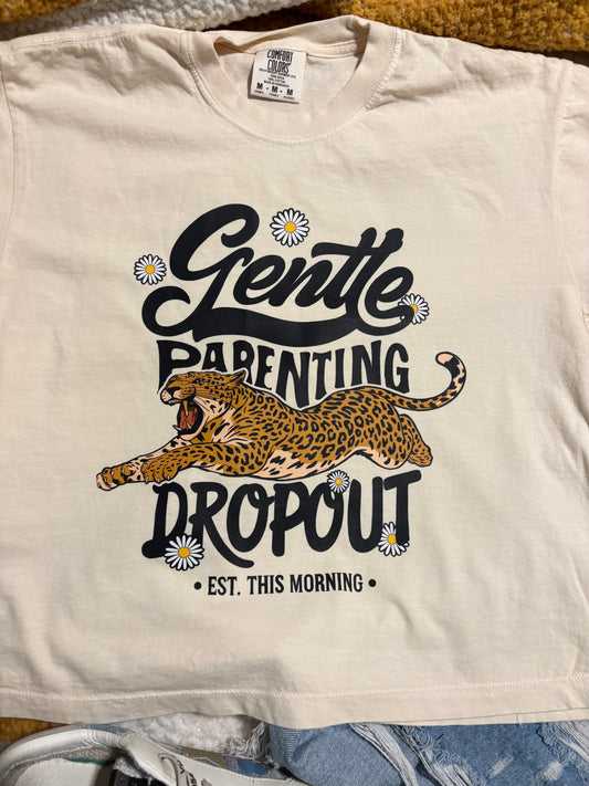 GENTLE PARENTING DROPOUT tee shirt